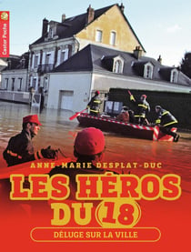 Les héros du 18 Tome 3 - déluge sur la ville