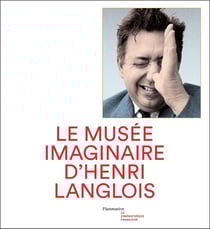 Le musee imaginaire d'henri langlois