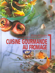 Cuisine gourmande au fromage