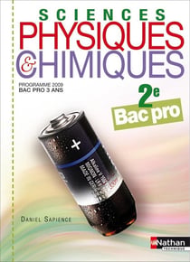 Sciences physiques et chimiques - 2nde bac pro - pochette élève (édition 2009)