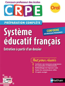 Système éducatif français - CRPE - préparation complète - oral (édition 2017)