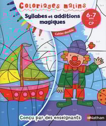 Coloriages malins - syllabes et additions magiques - cp - 6/7 ans (édition 2016)