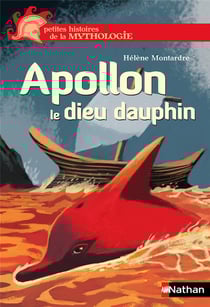 Apollon, Le Dieu Dauphin - Petites Histoires De La Mythologie