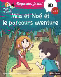 Regarde, je lis ! : Mila et Noé et le parcours aventure - CE1