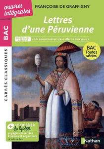 Oeuvres intégrales - Bac : Lettres d'une Péruvienne (édition 2025)