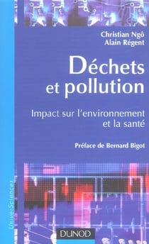 Dechets et pollution - impact sur l'environnement et la sante