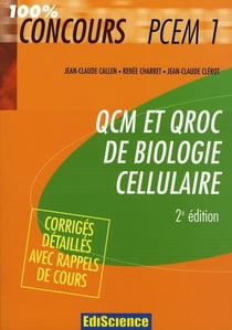 Qcm et qroc biologie cellulaire pcem1 (2e édition)
