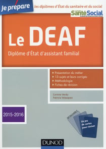 Je prépare le deaf - diplôme d'état d'assistant familial (édition 2015/2016)