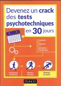 Devenez un crack des tests psychotechniques en 30 jours - pour vos concours, examens, tests de recrutement