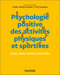 Psychologie positive des activités physiques et sportives : Corps, santé mentale et bien-être