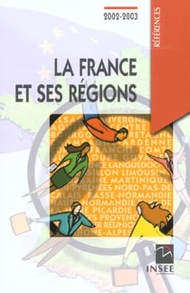 La france et ses regions - edition 2002