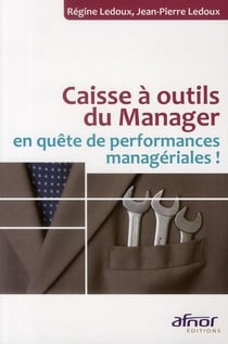 Caisse a outils du manager en quête de performances manageriales !