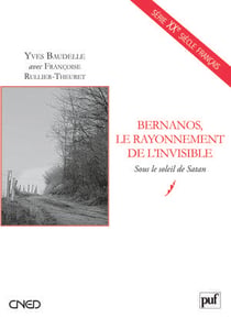 Bernanos, le rayonnement de l'invisible - sous le soleil de Satan