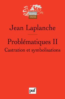 Problématiques Tome 2 - castration et symbolisations (2e édition)