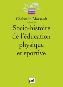Socio-histoire de l'éducation physique et sportive