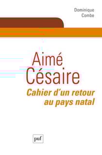 Aimé Césaire - cahier d'un retour au pays natal