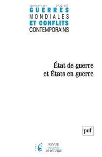 Guerres mondiales et conflits contemporains n.285 : état de guerre et états en guerre