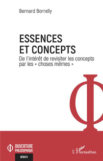 Essences et concepts : de l'intérêt de révisiter les concepts par les "choses mêmes"