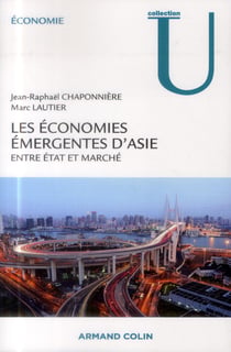 Les économies émergentes d'Asie - entre Etat et marché