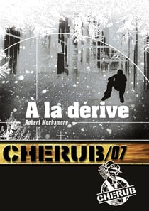 Cherub Tome 7 : à la dérive