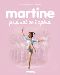 Martine Tome 22 : petit rat de l'opéra