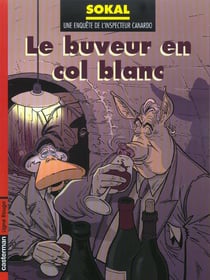 Canardo Tome 13 : le buveur en col blanc