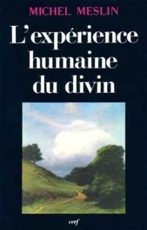 L'Expérience humaine du divin