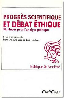 Progrès scientifique et débat éthique