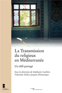 La transmission du religieux en mediterranee