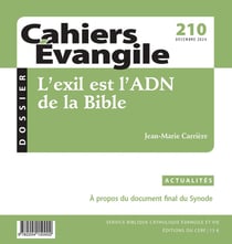 Cahiers de l'Evangile n.210 : L'exil est l'ADN de la Bible