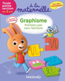 2016 A LA MATERNELLE GRAPHISME TPS 2 ANS PREMIER PAS VERS LE GRAPHISME