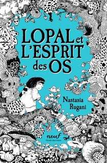 Lopal et l'Esprit des os