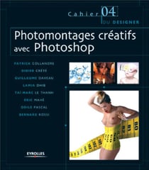 Photomontages créatifs avec Photoshop