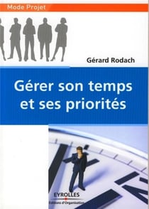 Gérer son temps et ses priorités
