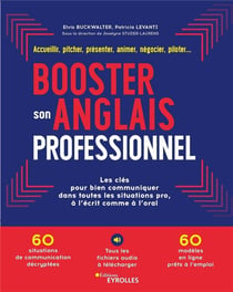 Booster son anglais professionnel - les clés pour bien communiquer dans toutes les situations pro