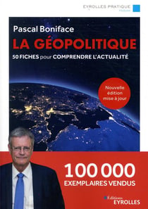 La géopolitique - 50 fiches pour comprendre l'actualité (7e édition)