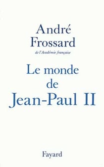 Le Monde de Jean-Paul II