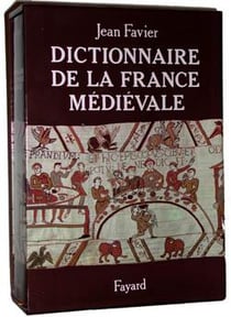Dictionnaire de la france medievale
