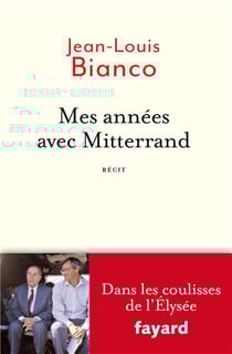 Mes années avec Mitterrand