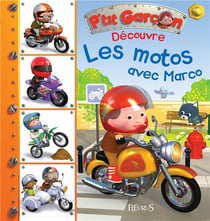 P'tit garçon : découvre les motos avec marco