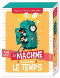 La machine à remonter le temps - cm1, cm2 - un jeu pour découvrir l'histoire