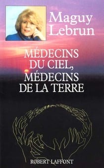 Medecins du ciel medecins de la terre