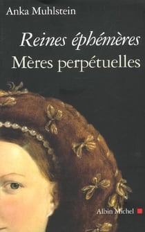 Reines ephemeres - meres perpetuelles