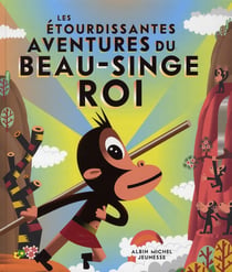 Les étourdissantes aventures du beau-singe roi