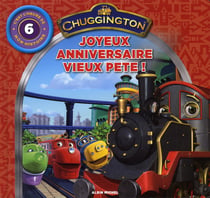 Chuggington - joyeux anniversaire vieux pete !