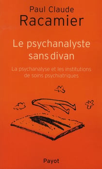 Le Psychanalyste sans divan