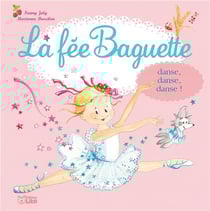 La fée baguette danse, danse, danse!