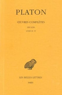 Oeuvres complètes. Tome XI, 2e partie: Les Lois, Livres III-VI