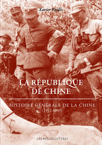 La République de Chine - histoire générale de la Chine (1912-1949)