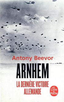 Arnhem - la dernière victoire allemande